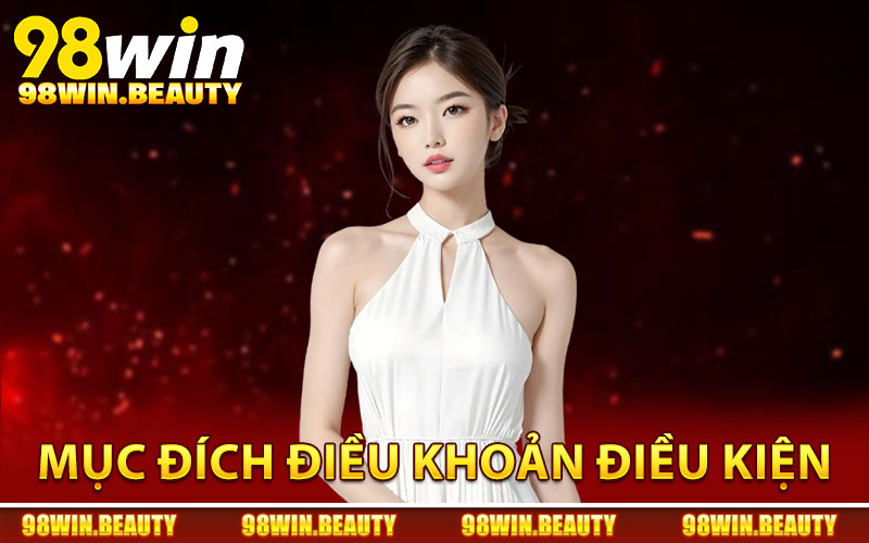 Mục đích nhà cái ban hành các điều khoản điều kiện