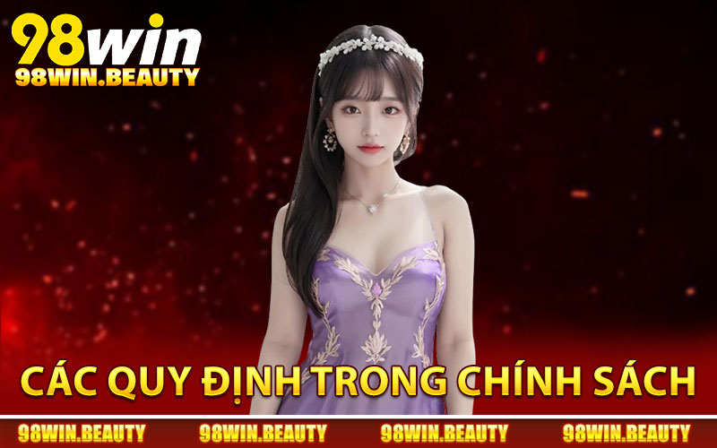 Những quy định chặt chẽ trong chính sách chơi có trách nhiệm