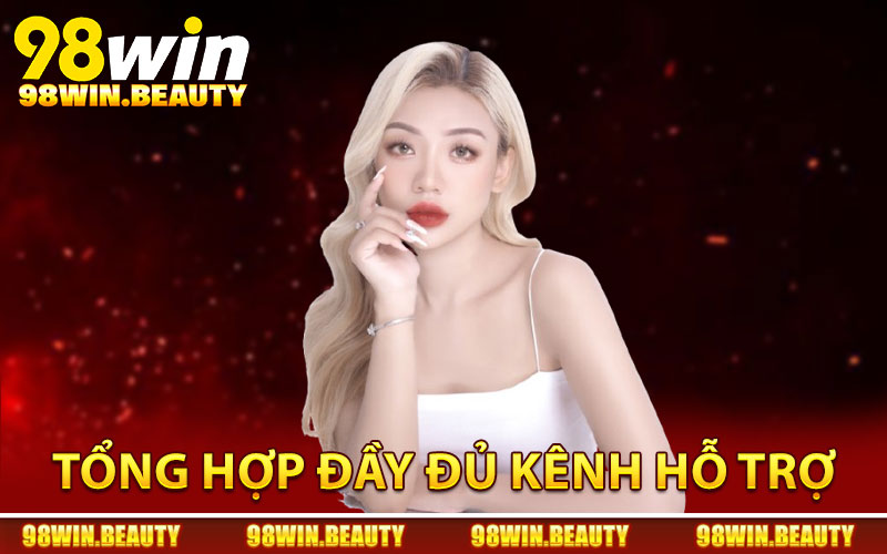 Tổng hợp đầy đủ kênh hỗ trợ chính thức 24/7 