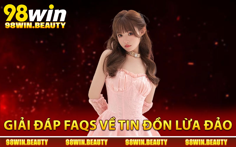 Giải đáp FAQs về tin đồn nhà cái lừa đảo người dùng