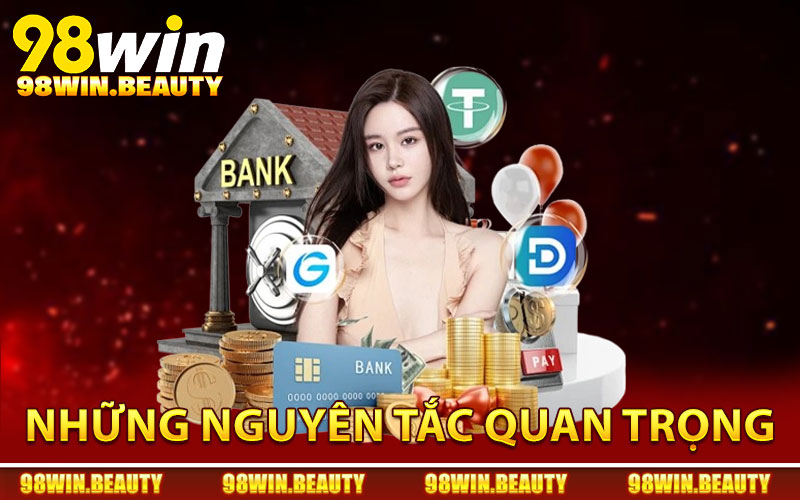 Những nguyên tắc quan trọng cần lưu ý khi giao dịch vốn